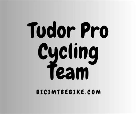 tudor squadra|Tudor Pro Cycling Team 2023: rosa ciclisti e staff.